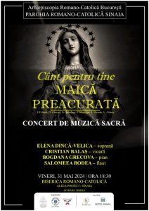 Parohia Romano-Catolică din Sinaia organizează un Concert de muzică sacră, intitulat sugestiv: „Cânt pentru tine Maică Preacurată”